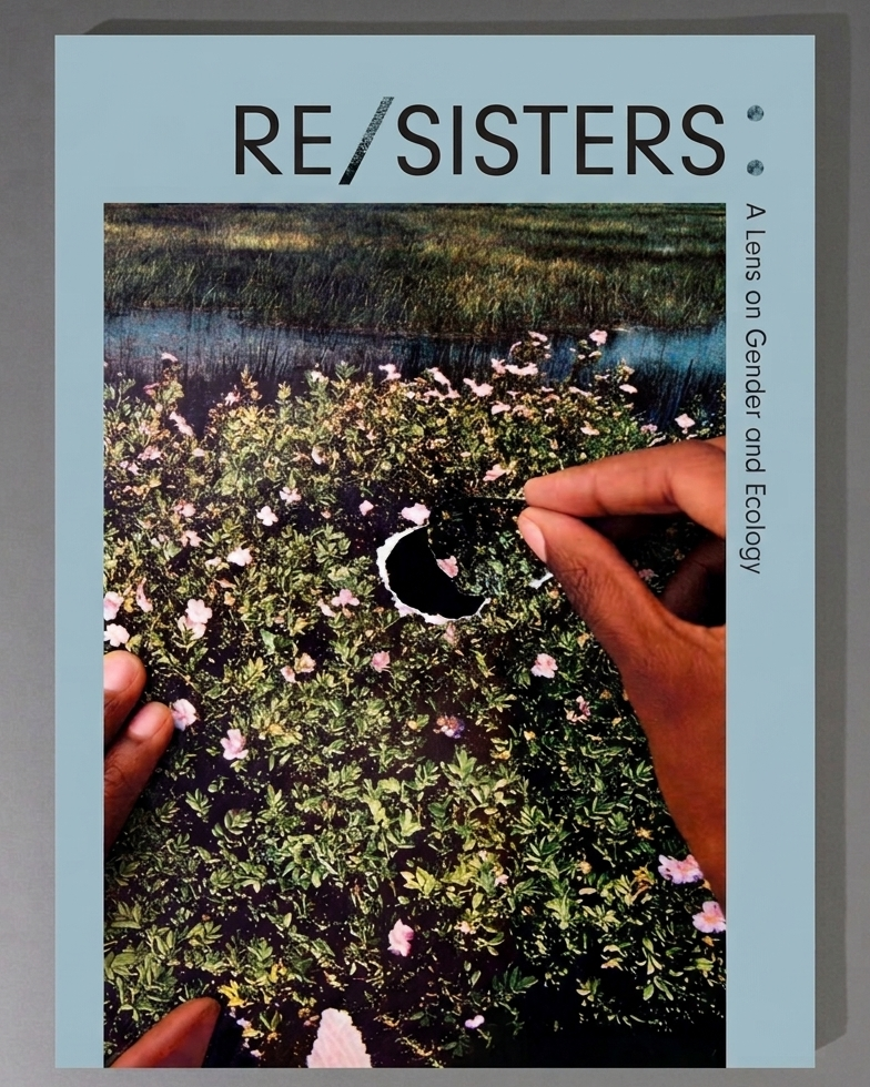 Book cover of 'RE/SISTERS' with hands interacting with nature on a gray background